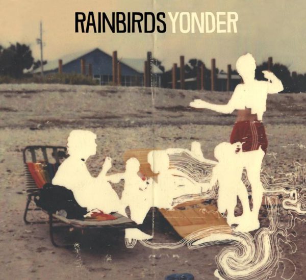 Yonder, Rainbirds