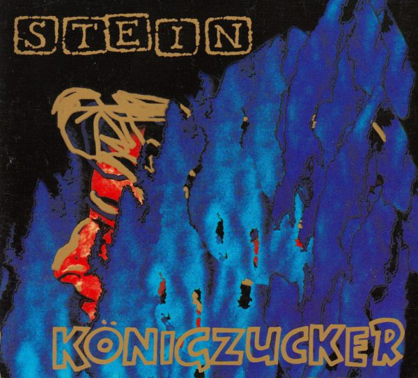STEIN – König Zucker (CD)