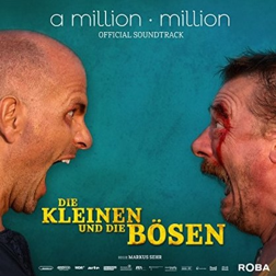 A Million Million – Die Kleinen und die Bösen – OST